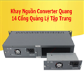 Khay nguồn converter quang tập trung 14 cổng Netlink